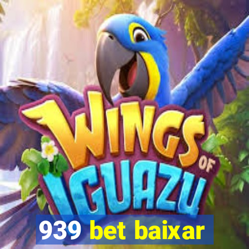 939 bet baixar